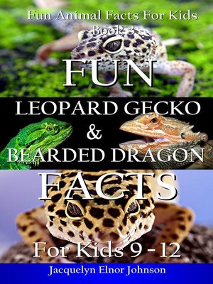 cover image of Fun Leopard Gecko and Bearded Dragon Facts for Kids 9-12
